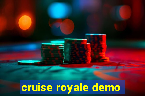 cruise royale demo